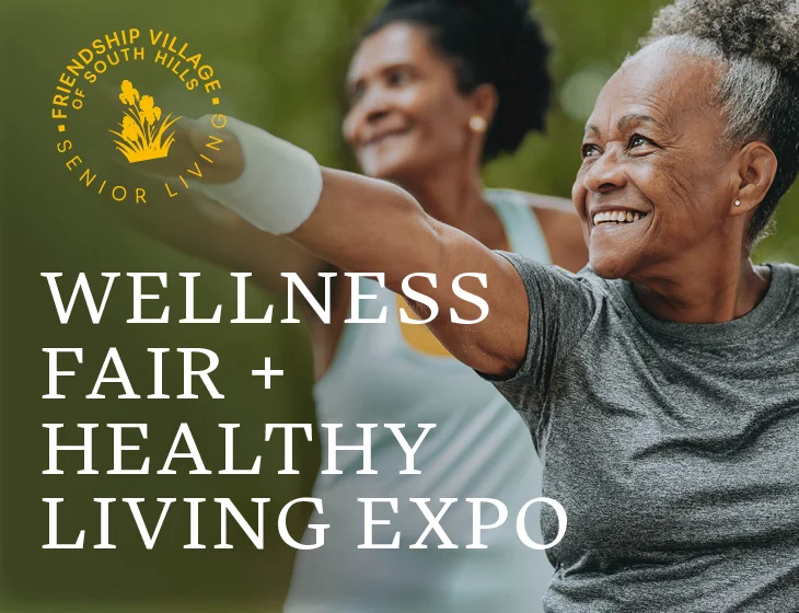 Wellness Fair + Healthy Living Expo event at Friendship Village of South Hills